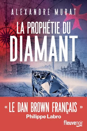 Alexandre Murat – La Prophétie du diamant